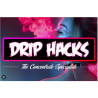 Drip Hacks